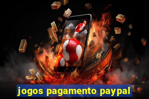 jogos pagamento paypal